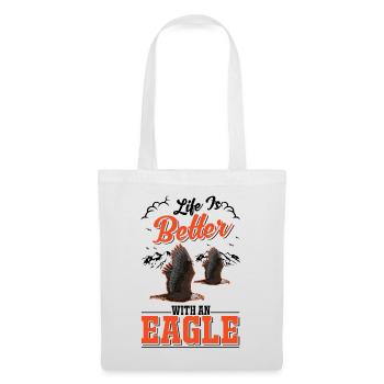 Life is better with an Eagle Golden Eagle Eagle - Tote Bag - white - Front