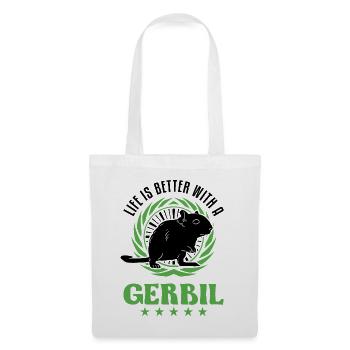 Life is better with a Gerbil racing rat gerbil - Tote Bag - white - Front