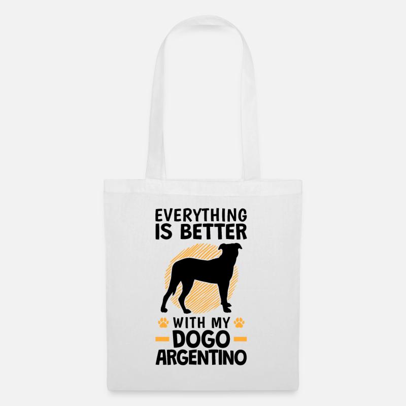 Alles ist besser mit einem Dogo Argentino - Stoffbeutel - Weiß