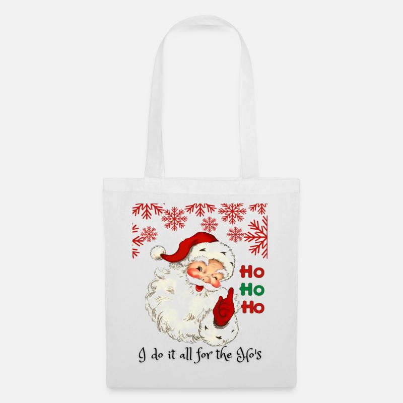 Santa Funny Christmas I Do It All For The Ho's - Stoffbeutel - Weiß