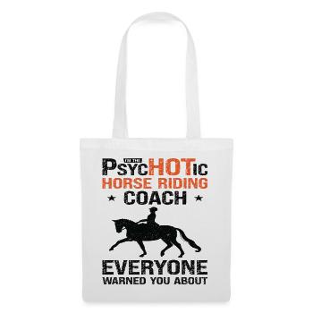 Équitation Entraîneur équestre Drôle de psychotique - Sac en tissu - blanc - Devant