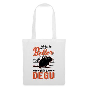 Life is better with a Degu - Stoffbeutel - Weiß - Vorne