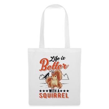La vie est meilleure avec un écureuil - Sac en tissu - blanc - Devant