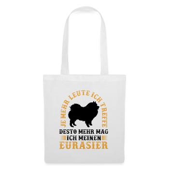 Desto mehr mag ich Eurasier Eurasian Dog - Stoffbeutel - Weiß - Vorne