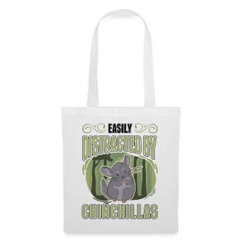 Easily distracted by Chinchillas - Stoffbeutel - Weiß - Vorne