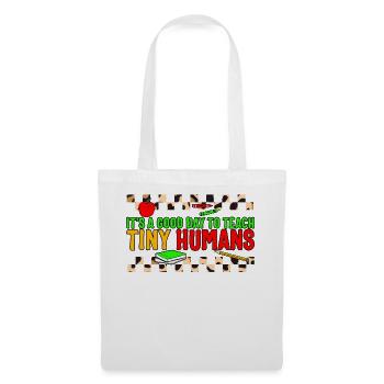 Back to School Shirt, Good Day To Teach Humans - Tote Bag - white - Front