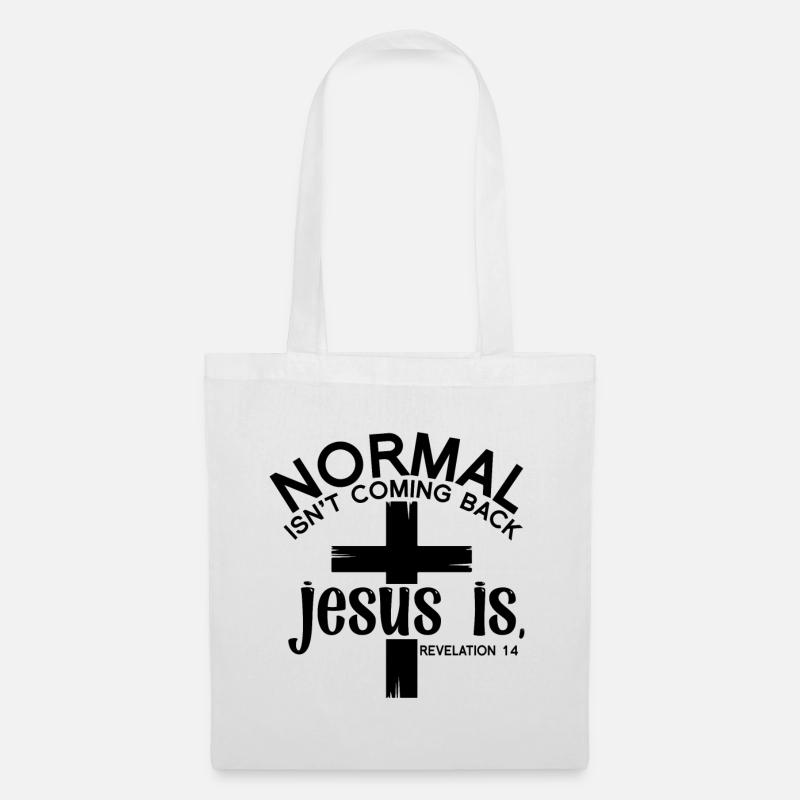 Normal Isn't Coming Back Jesus Is - Revelation 14 - Stoffbeutel - Weiß