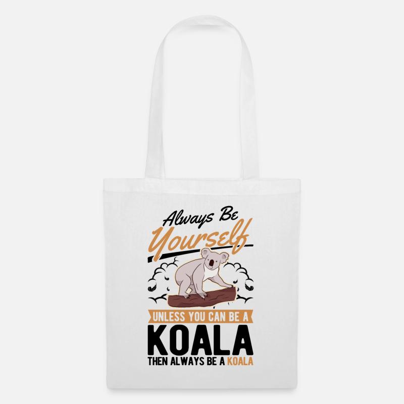 Always be yourself Koala - Tote Bag - white