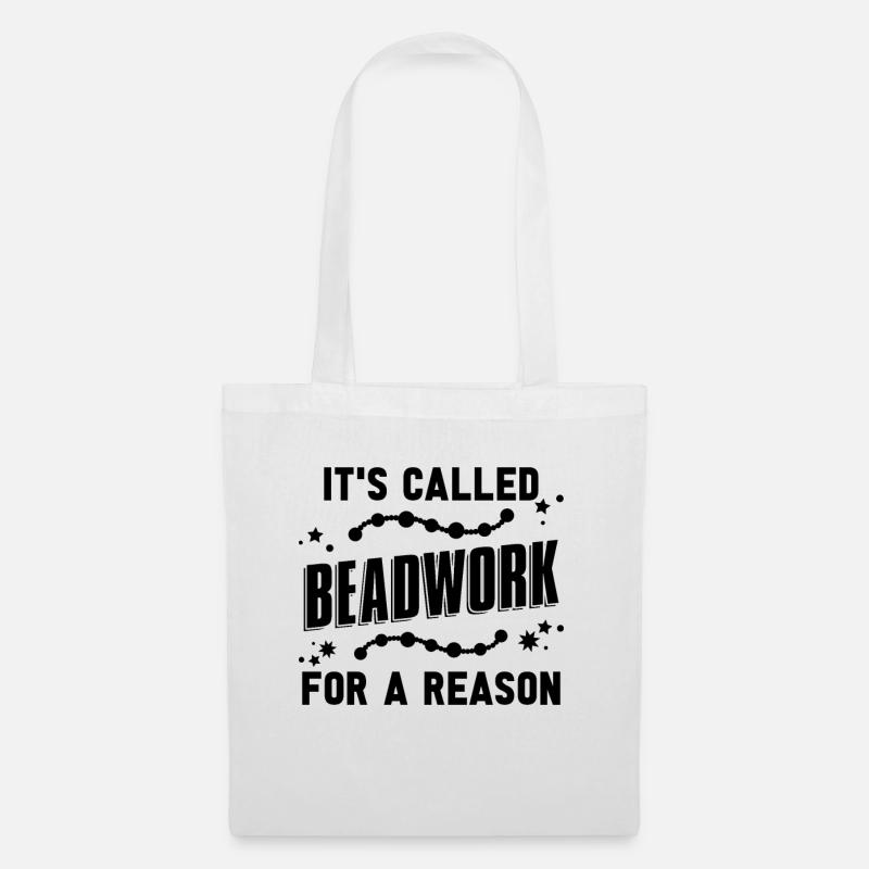 It's Called Beadwork Beading Beaded Jewelry Beader - Stoffbeutel - Weiß