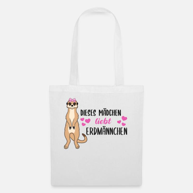 Erdmännchen Spruch Geschenk Damen Mädchen - Stoffbeutel - Weiß