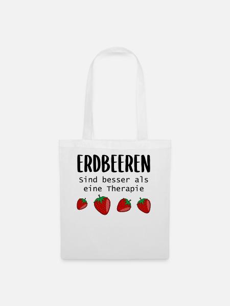 Erdbeeren Therapie Spruch Frucht Obst Geschenk - Stoffbeutel - Weiß