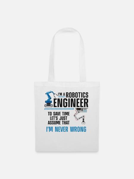 Robot Robotics Engineer I'm A - Stoffbeutel - Weiß