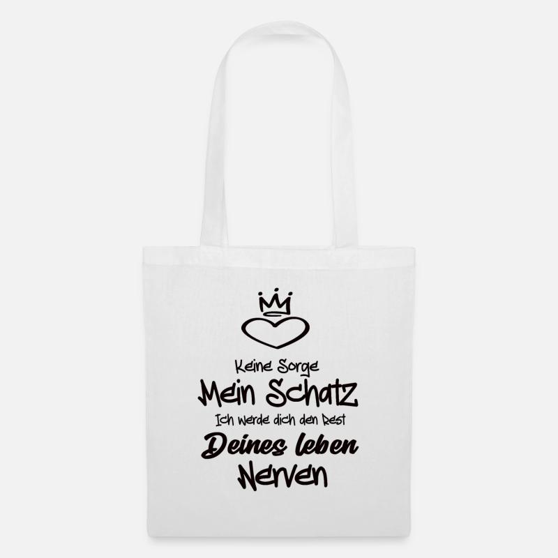 Keine Sorge Mein Schatz ich werde dich den Rest - Stoffbeutel - Weiß