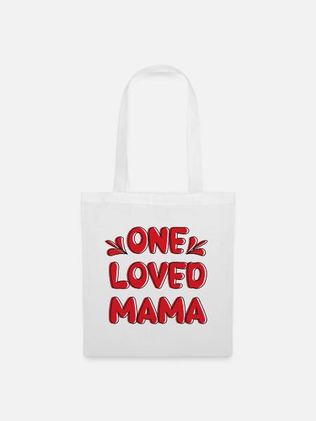 One Loved Mama - Stoffbeutel - Weiß