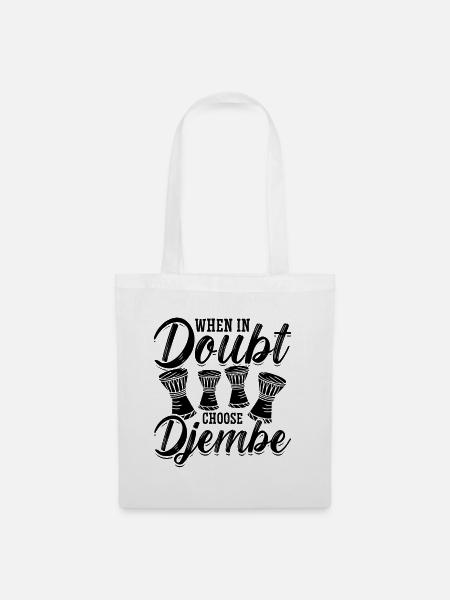 When In Doubt Choose Percussionist Djembe Player - Stoffbeutel - Weiß