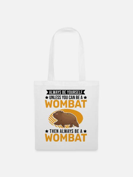Always be yourself Wombat - Stoffbeutel - Weiß