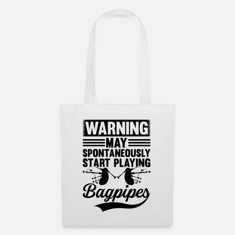 Warning May Spontaneously Start Playing Bagpipes - Stoffbeutel - Weiß