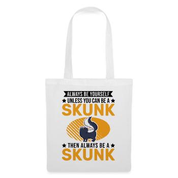 Always be yourself Skunk Stinkntier - Stoffbeutel - Weiß - Vorne