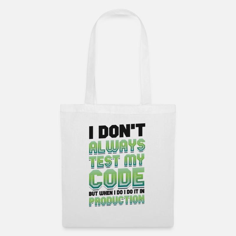 Ich Teste Meinen Code In Der Produktion - Stoffbeutel - Weiß