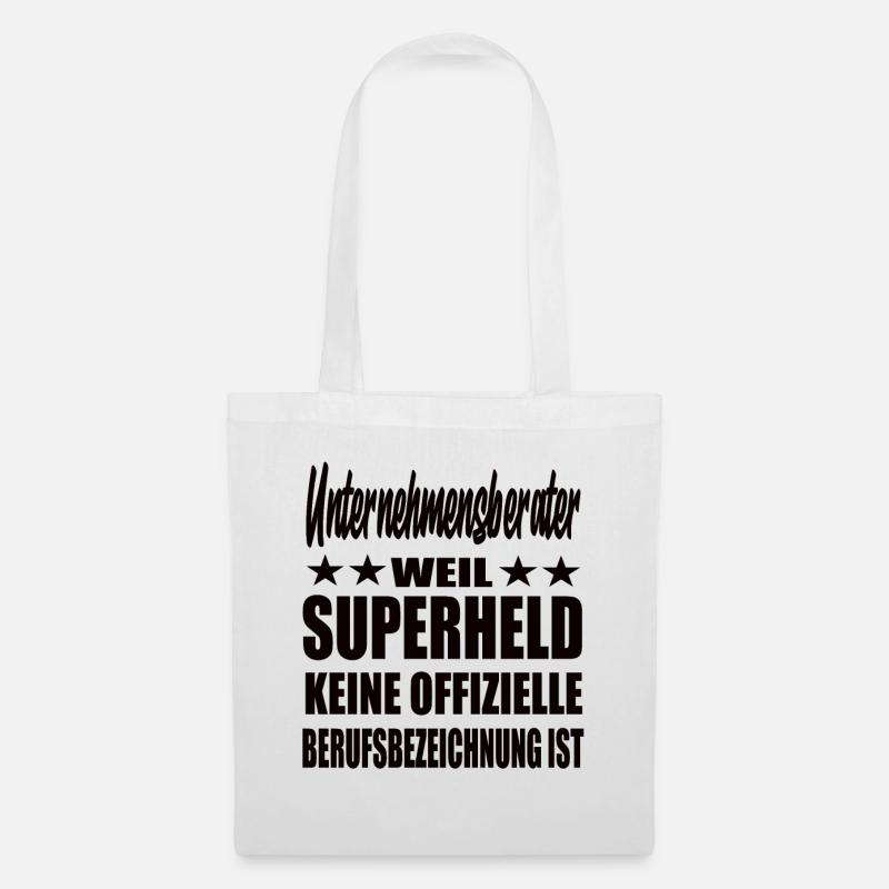 Unternehmensberater Superheld Spruch - Stoffbeutel - Weiß