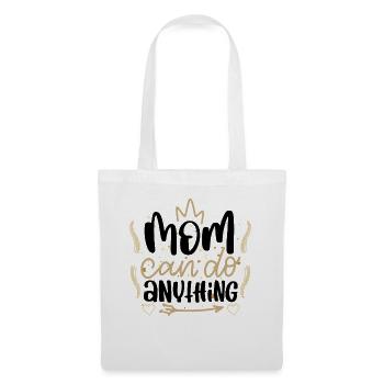 Mom Can Do Anything Muttertag Mama kann alles - Stoffbeutel - Weiß - Vorne
