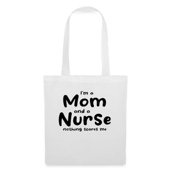 Nurse Mom - Je suis une maman et une infirmière Rien n’effraie - Sac en tissu - blanc - Devant