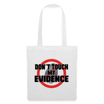 Ne touchez pas à mes preuves Criminologie médico-légale Cadeau - Sac en tissu - blanc - Devant