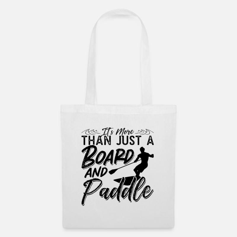 It's More Than Just Paddleboarding Paddle Boarder - Stoffbeutel - Weiß
