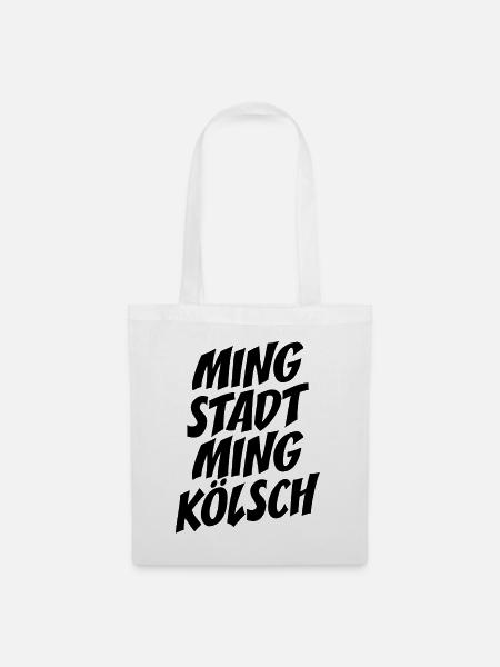 Ming Stadt Ming Kölsch Kölle Kölner Karneval Köln - Stoffbeutel - Weiß