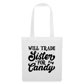 Will Trade Sister For Candy Halloween - Tote Bag - white - Front