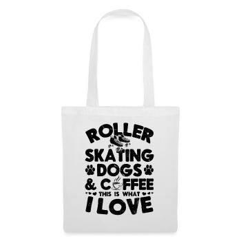 Roller Skating Dogs Coffee This Is What I Love - Stoffbeutel - Weiß - Vorne