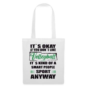 It's Okay If You Don't Like volleyball - Tote Bag - white - Front