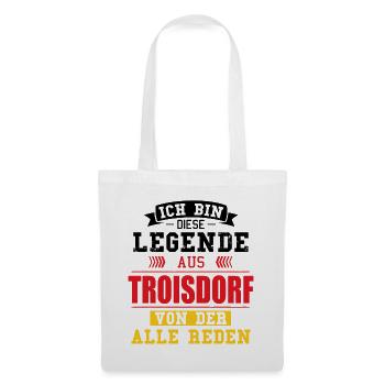 Stadt Troisdorf Deutschland Legende Spruch - Stoffbeutel - Weiß - Vorne