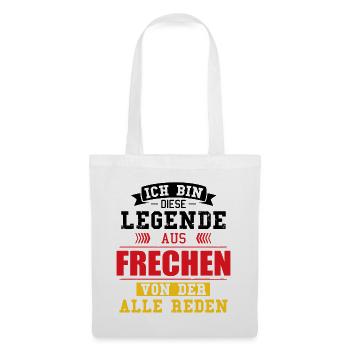 Stadt Frechen Deutschland Legende Spruch - Stoffbeutel - Weiß - Vorne