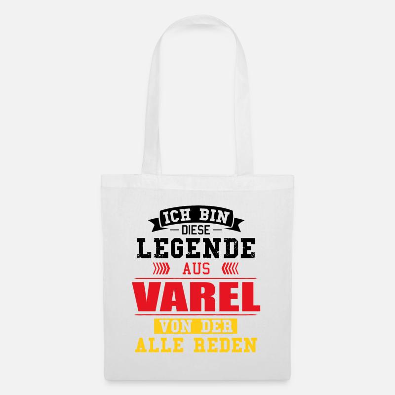 Stadt Varel Deutschland Legende Spruch - Stoffbeutel - Weiß