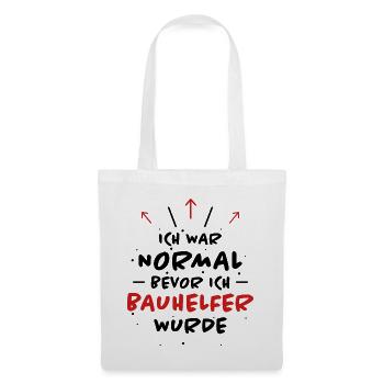 Bauhelfer Spruch Beruf Lustiges Bauhelfer Geschenk - Stoffbeutel - Weiß - Vorne