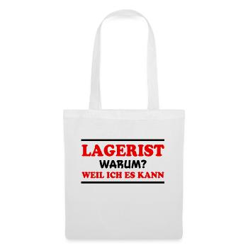 Lagerist Spruch Logistik Lustige Lagerist Geschenk - Stoffbeutel - Weiß - Vorne