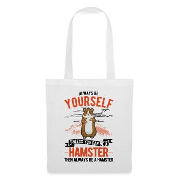 Soyez toujours vous-même Hamster Nain Hamster - Sac en tissu - blanc - Devant