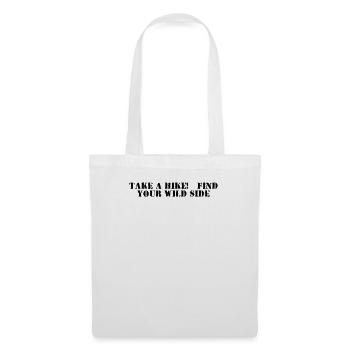 Hiking - Take a hike, find your wild side - Tote Bag - white - Front