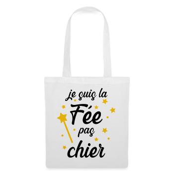 Je suis la Fée pas chier ! - Sac en tissu - blanc - Devant