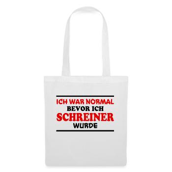 Schreiner Spruch Beruf Lustiges Schreiner Geschenk - Stoffbeutel - Weiß - Vorne