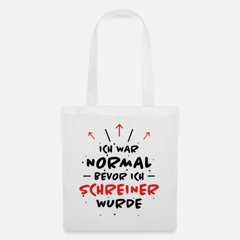 Schreiner Spruch Beruf Lustiges Schreiner Geschenk - Stoffbeutel - Weiß