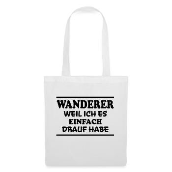 Wanderer Spruch Outdoor Lustiges Wandern Geschenk - Stoffbeutel - Weiß - Vorne