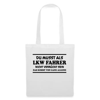 LKW Fahrer Spruch Job Lustiges LKW Fahrer Geschenk - Stoffbeutel - Weiß - Vorne