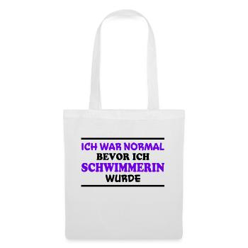 Schwimmerin Spruch Schwimmen Schwimmerin Geschenk - Stoffbeutel - Weiß - Vorne