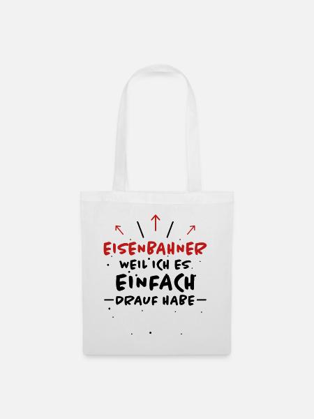 Eisenbahner Spruch Lokführer Eisenbahner Geschenk - Stoffbeutel - Weiß