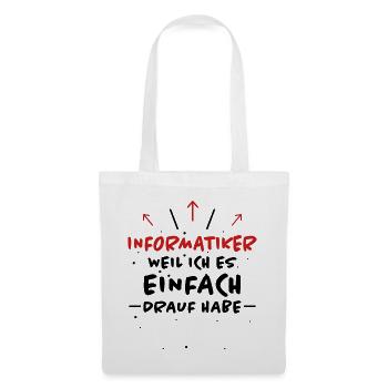 Informatiker Spruch Lustige Programmierer Geschenk - Stoffbeutel - Weiß - Vorne