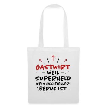 Gastwirt Spruch Kneipe Wirt Fun Gastwirt Geschenk - Stoffbeutel - Weiß - Vorne