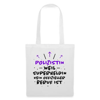 Polizistin Spruch Polizei Fun Polizistin Geschenk - Stoffbeutel - Weiß - Vorne