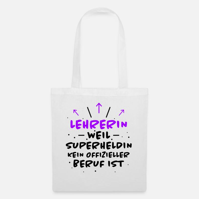 Lehrerin Spruch Lehrer Lustiges Lehrerin Geschenk - Stoffbeutel - Weiß